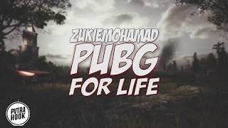 Download lagu PUBG For Life Malaysia - Zukie Mohamad (lyrics) mp3