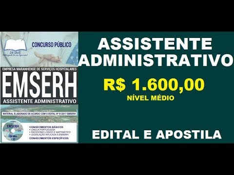 Edital Apostila Concurso EMSERH 2018 Assistente Administrativo
