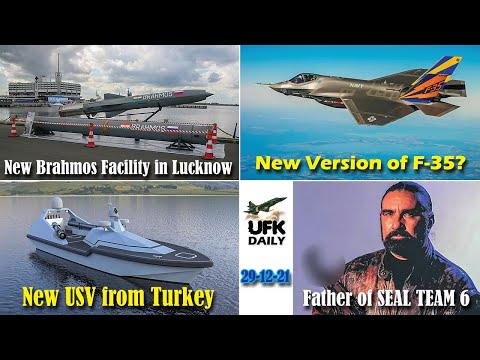 UFK Daily Ep: 49, New version of F-35, Brahmos facility, New USV from Turkey & Father of Seal Team 6