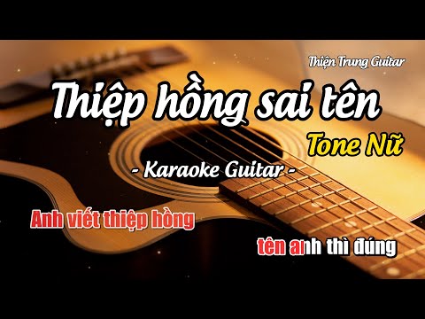 Karaoke Tone Nữ Thiệp hồng sai tên - Nguyễn Thành Đạt (Guitar Solo Beat) | Thiện Trung Guitar