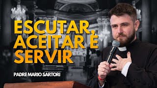 Listen, accept, and serve! Father Mario Sartori