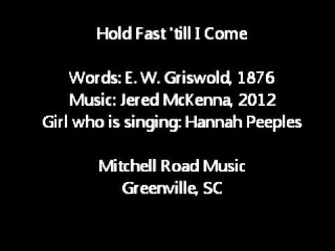 Hold Fast 'till I Come