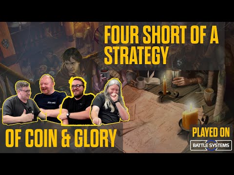 Four Short Of A Strategy - Of Coin & Glory