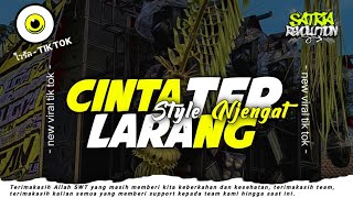 Download lagu Terbaru!! Dj cinta terlarang - Style Rodok NJENGAT - Satria Revolution  mp3