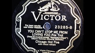 Washboard Rhythm Kings as the Chicago Hot Five: You Can't Stop Me From Loving You  1931