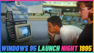 Windows 95 Launch Night.