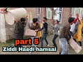 Ziddi Hasdi Hamsai Part 5 Kashmiri Kalkharabs