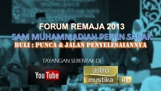 preview picture of video 'Forum Remaja SAMMPS 2013 - Buli : Punca & Jalan Penyelesaiannya'