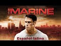 El Marine Película Completa En Español Latino Hd