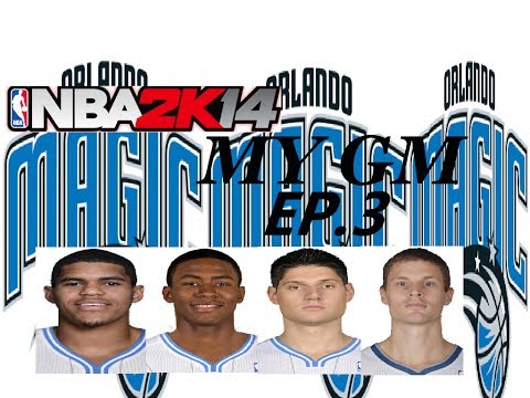 NBA 2K14 MY GM MODE ORLANDO MAGIC EP.3-2013 Season Simulation