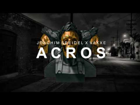 Joachim Speidel & Vaxxe - Acros