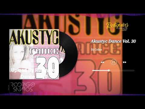 Akustyc Dance Vol. 30 - Dj Celso