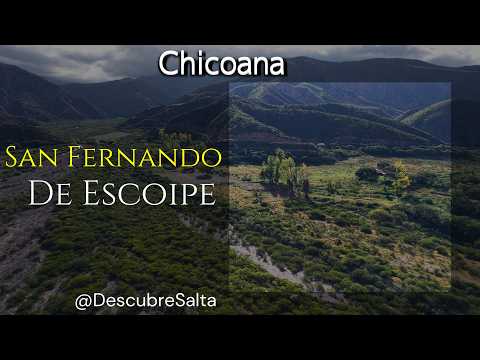 San Fernando de Escoipe, Chicoana 1