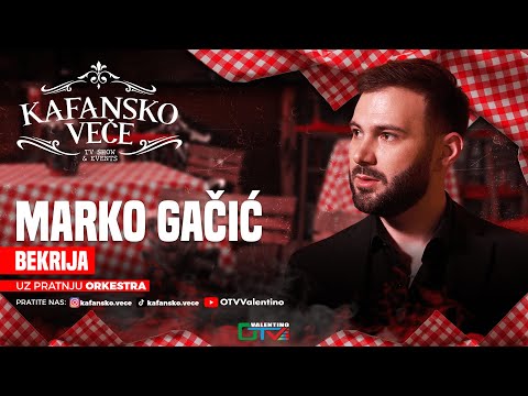 MARKO GACIC - BEKRIJA | UZIVO | 2025 | KAFANSKO VECE