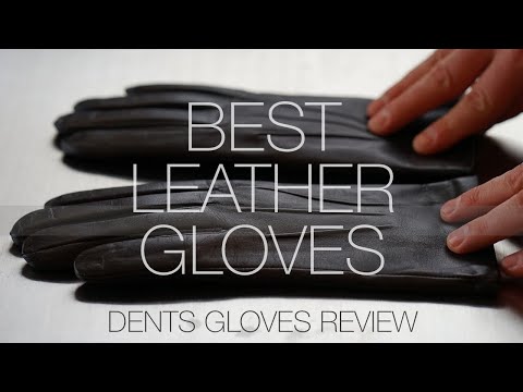 The Only Leather Gloves You Need!   Dents Gloves Unboxing & Review