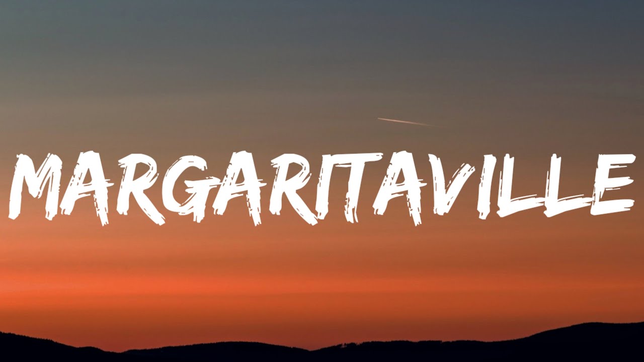 Jimmy Buffett - Margaritaville (Lyrics)