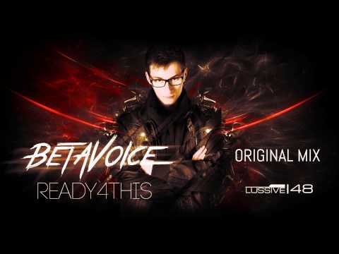 Betavoice - Ready4This (Original Mix) (Official Label Video)