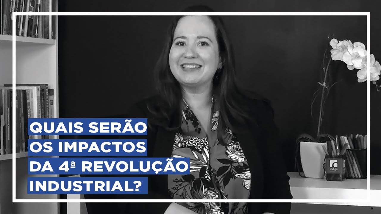 Quais serão os impactos da 4ª revolução industrial? - Indigo Jam #1