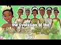 The Evolution Of The Princess And The Frog Tiana Doll