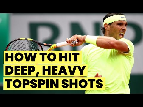 How To Hit Deep, Heavy Topspin Shots - Tennis Lesson