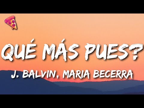 J. Balvin, Maria Becerra - Qué Más Pues?