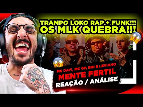 TRAMPO PESADÍSSIMO!!!!! MENTE FÉRTIL - MC GP, MC DAVI, BIN E LEVIANO [REAÇÃO/ ANÁLISE]