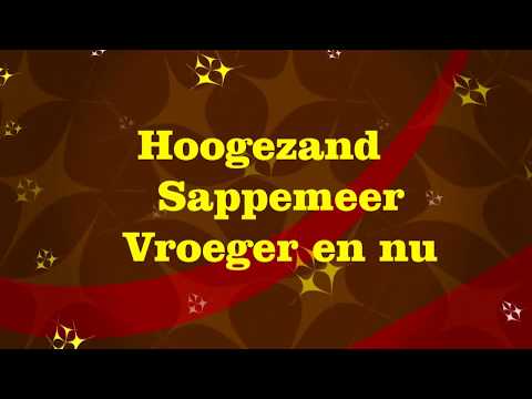 Hoogezand Sappemeer  Vroeger en nu  2
