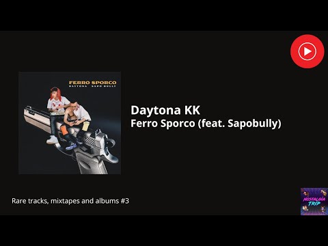 DAYTONA KK - Ferro Sporco (feat. Sapobully) [Singolo 2019]