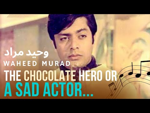 Waheed Murad | The Chocolate Hero, The Legend or A Sad Actor | A K Show