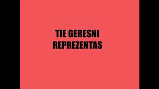 Tie Geresni - Reprezentas