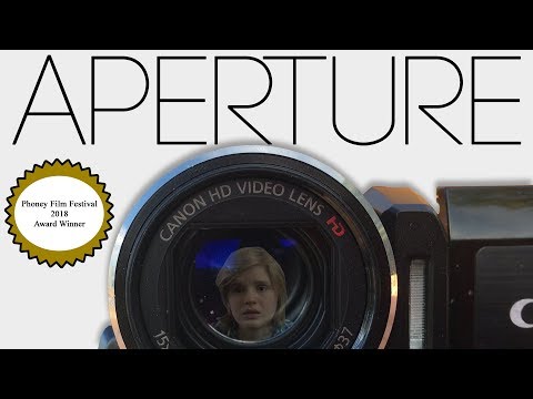 Aperture -- Phoney Film Festival 2018 Award Winner