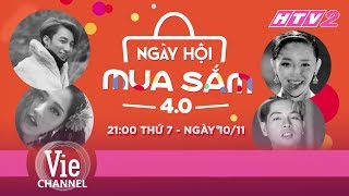 Cùng Sơn Tùng MTP, Tóc Tiên, Đức Phúc, Bảo Anh BÙNG NỔ NGÀY HỘI MUA SẮM 4.0
