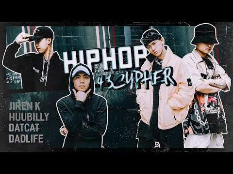HipHop43Cypher – Jiren K X Hữu Billy X DatCat X Phạm Xuân Giáp aKa  Dad Life