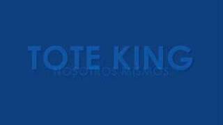 tote king - nosotros mismos