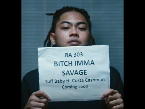Bitch Imma Savage - Tuff Baby ft. Costa Cashman (Audio)