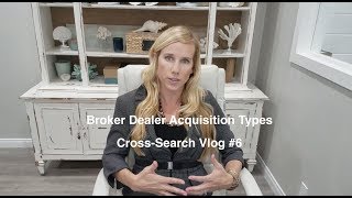 Broker Dealer Acquisition Types