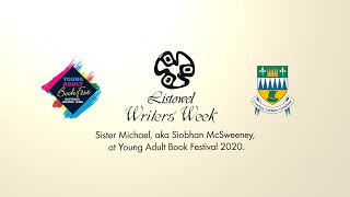 Síobhan McSweeney, aka Sr Michael, at Young Adult Book Festival 2020 video