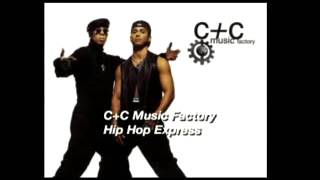 C&C Music Factory -  Hip Hop Express