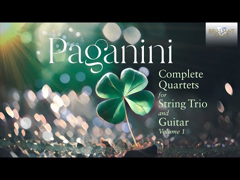 Paganini: Complete Quartets for String Trio and Guitar, Vol. 1