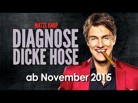 Matze Knop LIVE - DIAGNOSE DICKE HOSE - Trailer(HD)