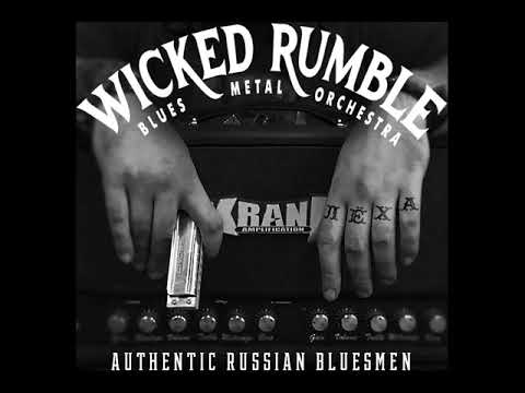 MetalRus.ru (Blues Metal). WICKED RUMBLE — «Authentic Russian Bluesmen» (2018) [EP] [Full Album]