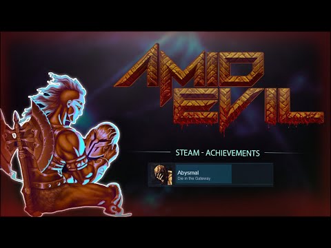 AMID EVIL (Abysmal Achievement)