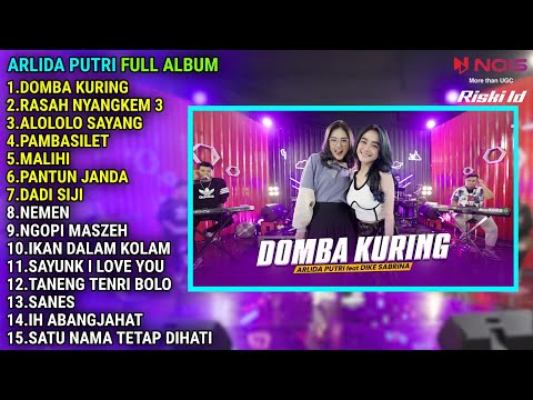 ARLIDA PUTRI FT DIKE SABRINA "DOMBA KURING" FULL ALBUM TERBARU 2023