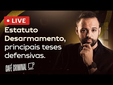 #LIVE 108 - 4 TESES IMPORTANTES NOS CRIMES DO ESTATUTO DO DESARMAMENTO