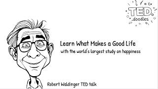 What Makes a Good Life Lessons from the Longest Study on Happiness | Inspired by Robert Waldinger