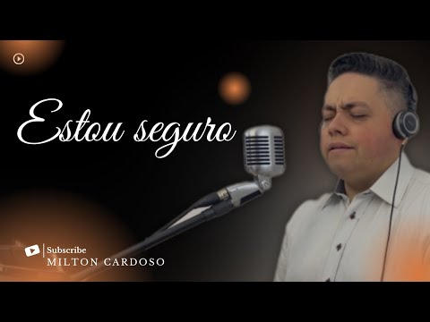 Estou seguro - Milton Cardoso | COVER | Tonny Sabetta