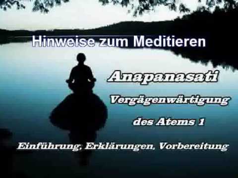 'Anapanasati'   Vergegenwärtigung des Atems 1: Einführung, Erklärung, Vorbereitung