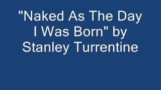 Naked As The Day I Was Born