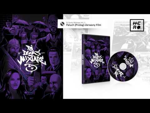 1.Dj Decks Mixtape 5 - Paluch (Prolog ) Zerwany film