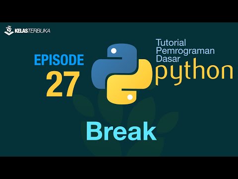 Belajar Python Dasar 27 Break
